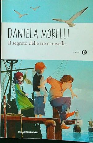 Bild des Verkufers fr Il segreto delle tre caravelle zum Verkauf von Librodifaccia