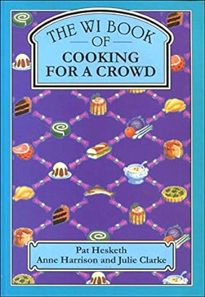Seller image for The WI Book of Cooking for a Crowd for sale by WeBuyBooks