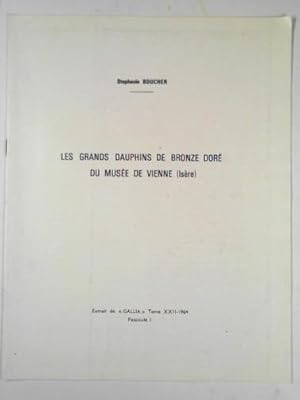 Bild des Verkufers fr Les grands dauphins de bronze dore du Musee de Vienne (Isere) zum Verkauf von Cotswold Internet Books