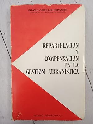 Imagen del vendedor de REPARCELACION Y COMPENSACION EN LA GESTION URBANISTICA a la venta por Librera Dilogo