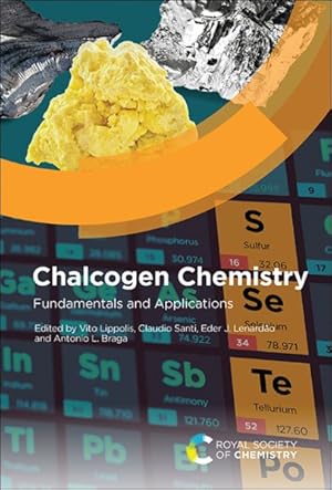 Bild des Verkufers fr Chalcogen Chemistry : Fundamentals and Applications zum Verkauf von GreatBookPricesUK