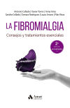 Seller image for La fibromialgia: Consejos y tratamientos esenciales for sale by Agapea Libros