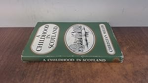 Immagine del venditore per A Childhood in Scotland venduto da BoundlessBookstore