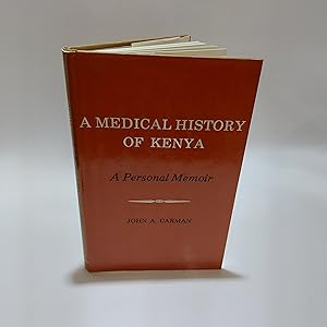 Bild des Verkufers fr A Medical History of the Colony and Protectorate of Kenya. A Personal Memoir. zum Verkauf von Cambridge Rare Books