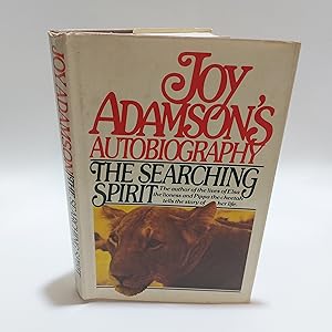 Immagine del venditore per The Searching Spirit : Joy Adamson's Autobiography with Foreword by Elspeth Huxley venduto da Cambridge Rare Books