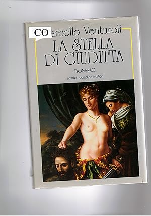 Seller image for La stella di Giuditta. Romanzo. 1 edizione. for sale by Libreria Gull