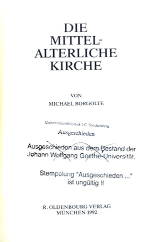 Immagine del venditore per Die mittelalterliche Kirche. Enzyklopdie deutscher Geschichte ; Bd. 17 venduto da books4less (Versandantiquariat Petra Gros GmbH & Co. KG)