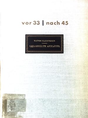 Bild des Verkäufers für Vor 33 - nach 45 : Gesammelte Aufsätze. zum Verkauf von books4less (Versandantiquariat Petra Gros GmbH & Co. KG)