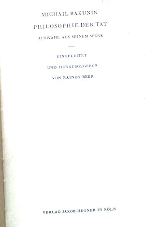 Seller image for Philosophie der Tat : Ausw. aus seinem Werk. for sale by books4less (Versandantiquariat Petra Gros GmbH & Co. KG)