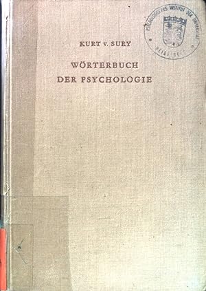 Imagen del vendedor de Wrterbuch der Psychologie und ihrer Grenzgebiete. a la venta por books4less (Versandantiquariat Petra Gros GmbH & Co. KG)