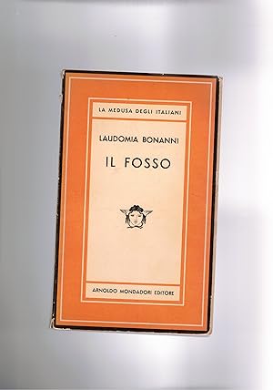 Imagen del vendedor de Il Fosso. Prima edizione. Coll. La Medusa. a la venta por Libreria Gull