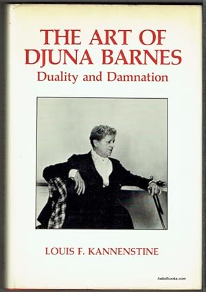 The Art Of Djuna Barnes: Duality And Damnation (Signed by Richard Eberhart)