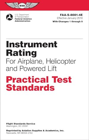 Imagen del vendedor de Instrument Rating : Practical Test Standards for Airplane, Helicopter and Powered Lift a la venta por GreatBookPrices