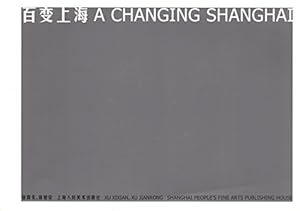 Image du vendeur pour A Changing Shanghai mis en vente par WeBuyBooks