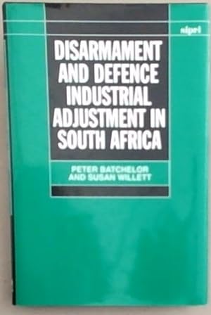 Bild des Verkufers fr Disarmament and Defence Industrial Adjustment in South Africa zum Verkauf von Chapter 1