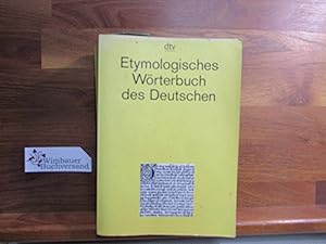 Bild des Verkufers fr Etymologisches Wrterbuch des Deutschen zum Verkauf von Antiquariat im Kaiserviertel | Wimbauer Buchversand