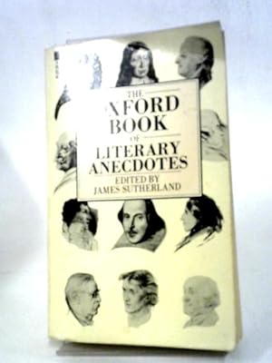 Bild des Verkufers fr The Oxford Book of Literary Anecdotes zum Verkauf von World of Rare Books