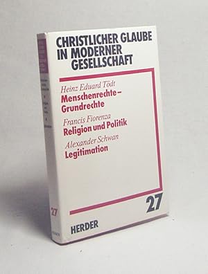 Immagine del venditore per Menschenrechte - Grundrechte / Heinz Eduard Tdt. Religion und Politik / Francis Fiorenza. Legitimation / Alexander Schwan venduto da Versandantiquariat Buchegger