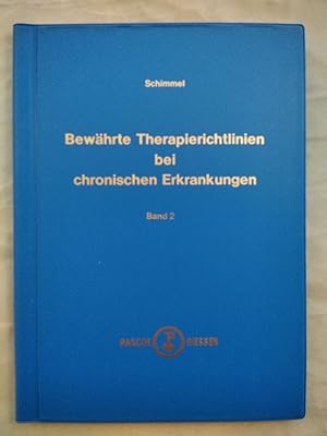 Bewährte Therapierichtlinien bei chronischen Erkrankungen Band 2.