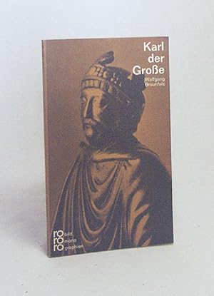 Seller image for Karl der Grosse in Selbstzeugnissen und Bilddokumenten / dargest. von Wolfgang Braunfels for sale by Versandantiquariat Buchegger