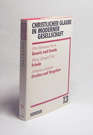 Seller image for Gesetz und Gnade / Otto Hermann Pesch. Frieden / Heinz Eduard Tdt. Strafen und Vergeben / Johannes Grndel for sale by Versandantiquariat Buchegger