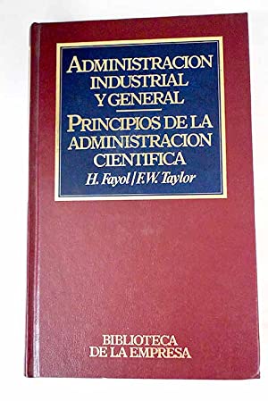 Seller image for Administracin industrial y general. Principios de la administracin cientfica for sale by Libros Tobal