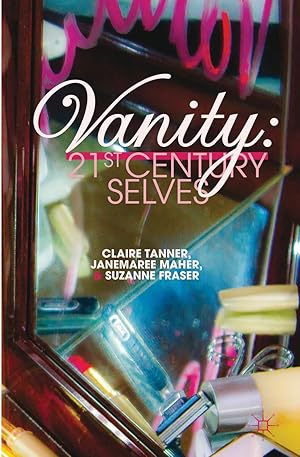 Imagen del vendedor de Vanity: 21st Century Selves a la venta por moluna