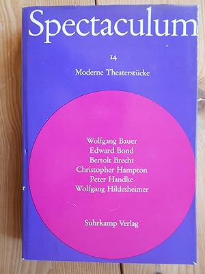 Spectaculum 14. Moderne Theaterstücke; Teil: 14 : Sechs moderne Theaterstücke. Wolfgang Bauer - E...