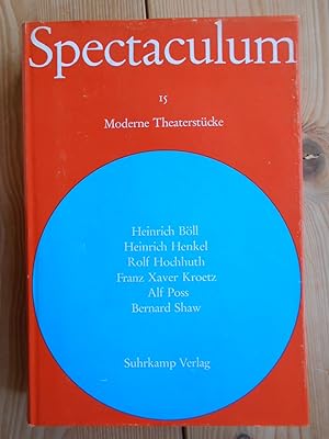 Spectaculum 15. Moderne Theaterstücke; Teil: 15 : Sechs moderne Theaterstücke. Heinrich Böll - He...