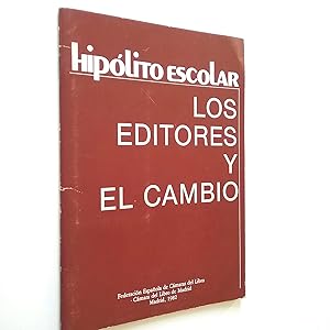 Imagen del vendedor de Los editores y el cambio a la venta por MAUTALOS LIBRERA