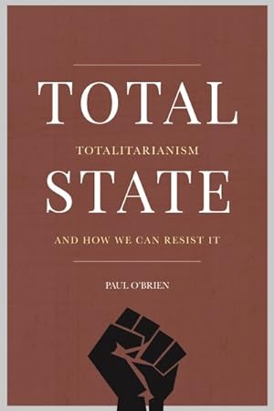 Seller image for Total State : Totalitarianism and How We Can Resist It for sale by GreatBookPrices