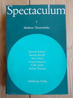 Spectaculum 5. Moderne Theaterstücke; Teil: 5 : Sechs moderne Theaterstücke. Beckett - Brecht - F...