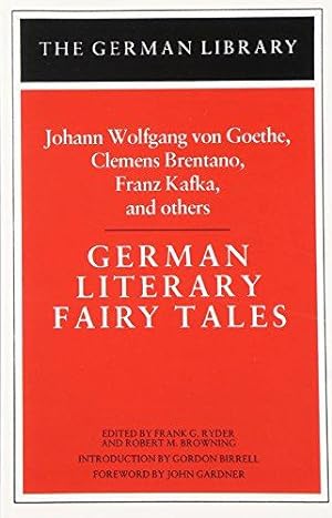 Seller image for German Literary Fairy Tales: Johann Wolfgang von Goethe, Clemens Brentano, Franz Kafka, and others: Vol 30 (German Library) for sale by WeBuyBooks