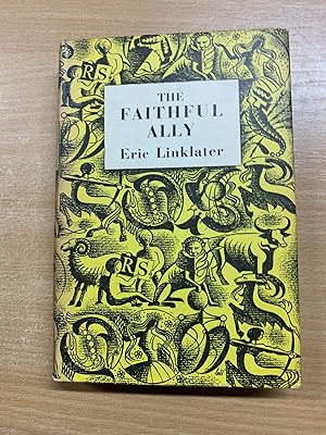 1956 ERIC LINKLATER "THE FAITHFUL ALLY" FICTION HARDBACK BOOK & DJ (P3)