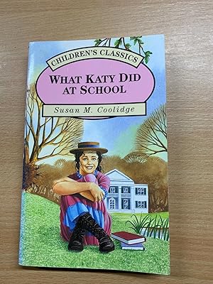 1995 SUSAN M COOLIDGE "WHAT KATY DID AT SCHOOL" FICTION PAPERBACK BOOK (P2)