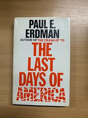 1981 PAUL E ERDMAN "THE LAST DAYS OF AMERICA" FICTION HARDBACK BOOK (P3)