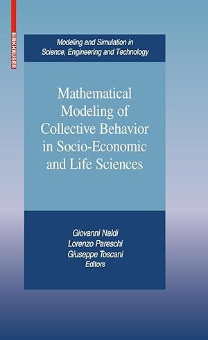 Seller image for Mathematical Modeling of Collective Behavior in Socio-Economic and Life Sciences for sale by moluna