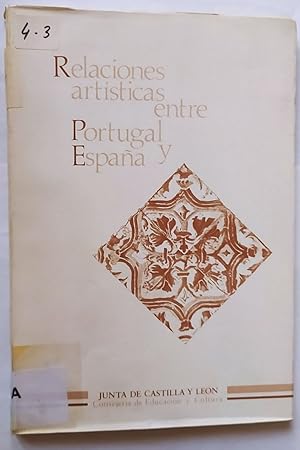 Imagen del vendedor de Relaciones art�sticas entre Portugal y Espa�a a la venta por La Leona LibreR�a