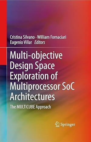 Bild des Verkufers fr Multi-objective Design Space Exploration of Multiprocessor SoC Architectures zum Verkauf von moluna