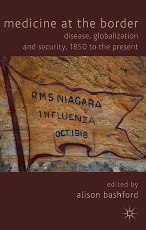 Seller image for Medicine at the Border: Disease, Globalization and Security, 1850 to the Present for sale by moluna