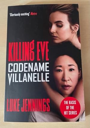 Seller image for Killing Eve : Codename Villanelle for sale by N K Burchill Rana Books