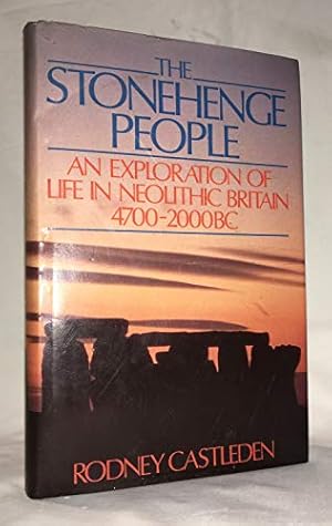 Bild des Verkufers fr The Stonehenge People: An Exploration of Life in Neolithic Britain, 4700-2000 B.C. zum Verkauf von WeBuyBooks