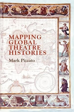 Bild des Verkufers fr Mapping Global Theatre Histories zum Verkauf von moluna