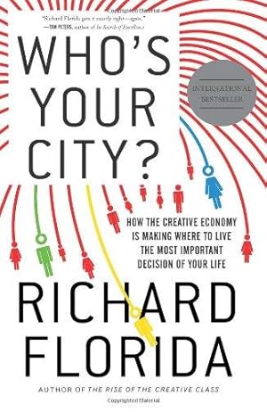 Bild des Verkufers fr Who's Your City? (international edition): How the Creative Economy Is Making Where You Live the Most Important Decision of Your Life zum Verkauf von WeBuyBooks