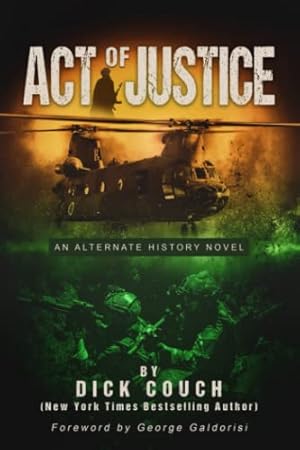 Image du vendeur pour Act of Justice: An Alternate History Novel mis en vente par WeBuyBooks