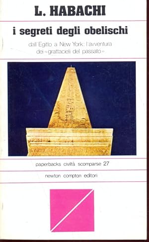 Imagen del vendedor de I segreti degli obelischi a la venta por Librodifaccia