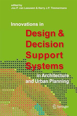 Bild des Verkufers fr Innovations in Design & Decision Support Systems in Architecture and Urban Planning zum Verkauf von moluna