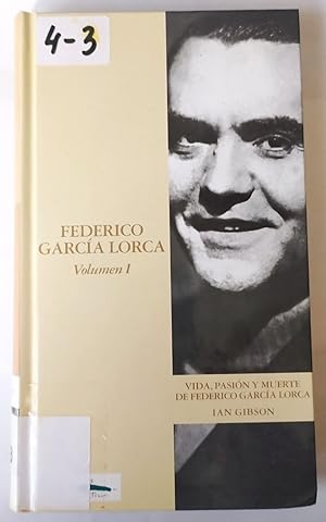 Seller image for Vida, pasin y muerte de Federico Garca Lorca Volumen I for sale by La Leona LibreRa