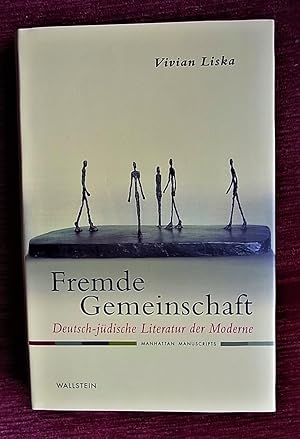Seller image for Fremde Gemeinschaft. Deutsch -jdische Literatur der Moderne. for sale by Antiquariat Seidel & Richter