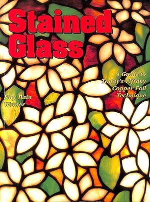 Stained Glass: A Guide to Today's Tiffany Copper Foil Techniques